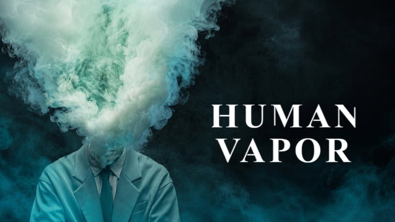 Human Vapor — backdrops with title 3