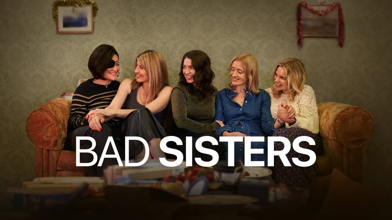Bad Sisters — backdrops with title 2