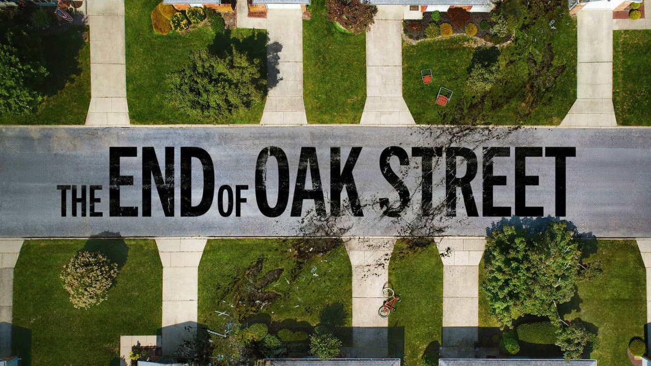 The End of Oak Street — backdrops with title 1