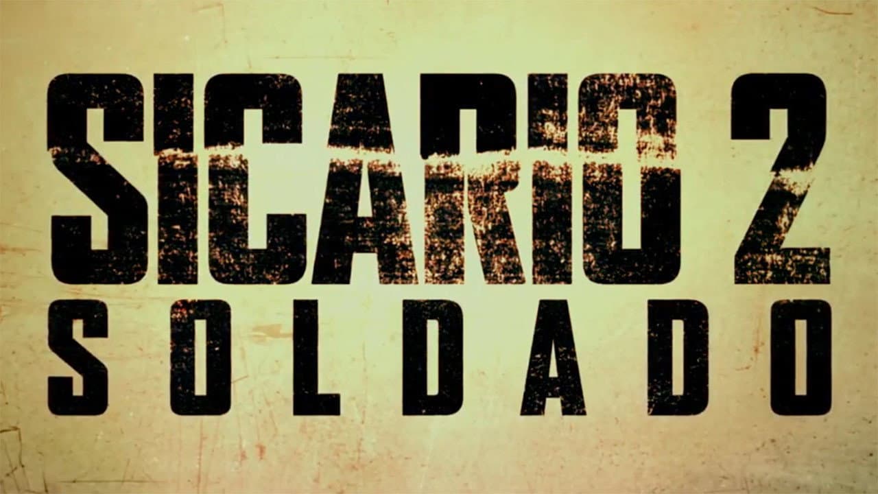 Sicario: Day of the Soldado — backdrops with title 6