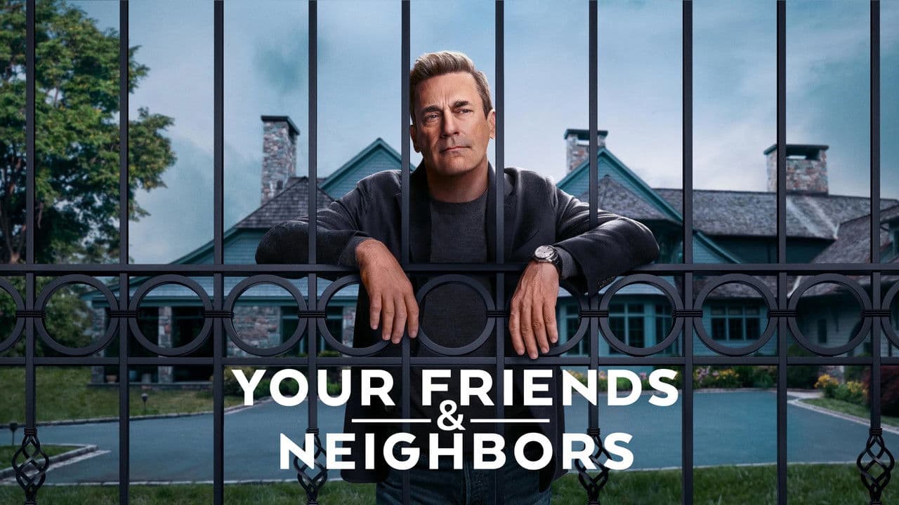 Your Friends & Neighbors — backdrops with title 3