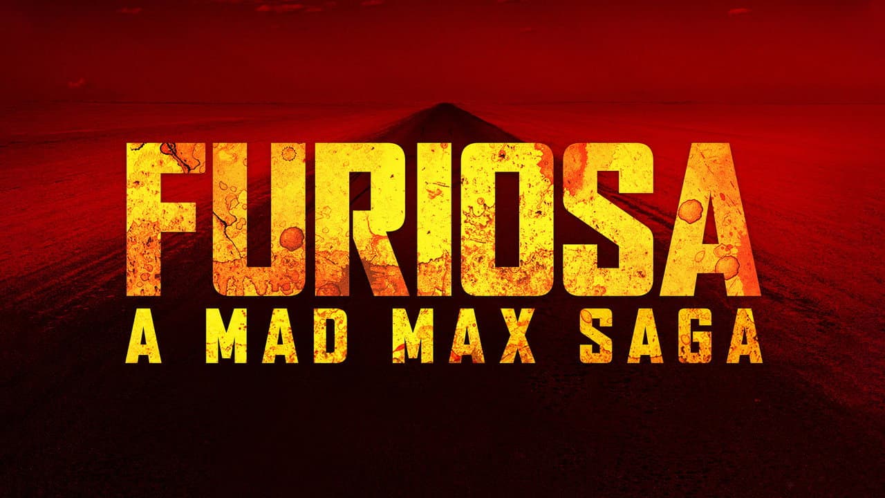 Furiosa: A Mad Max Saga — backdrops with title 4