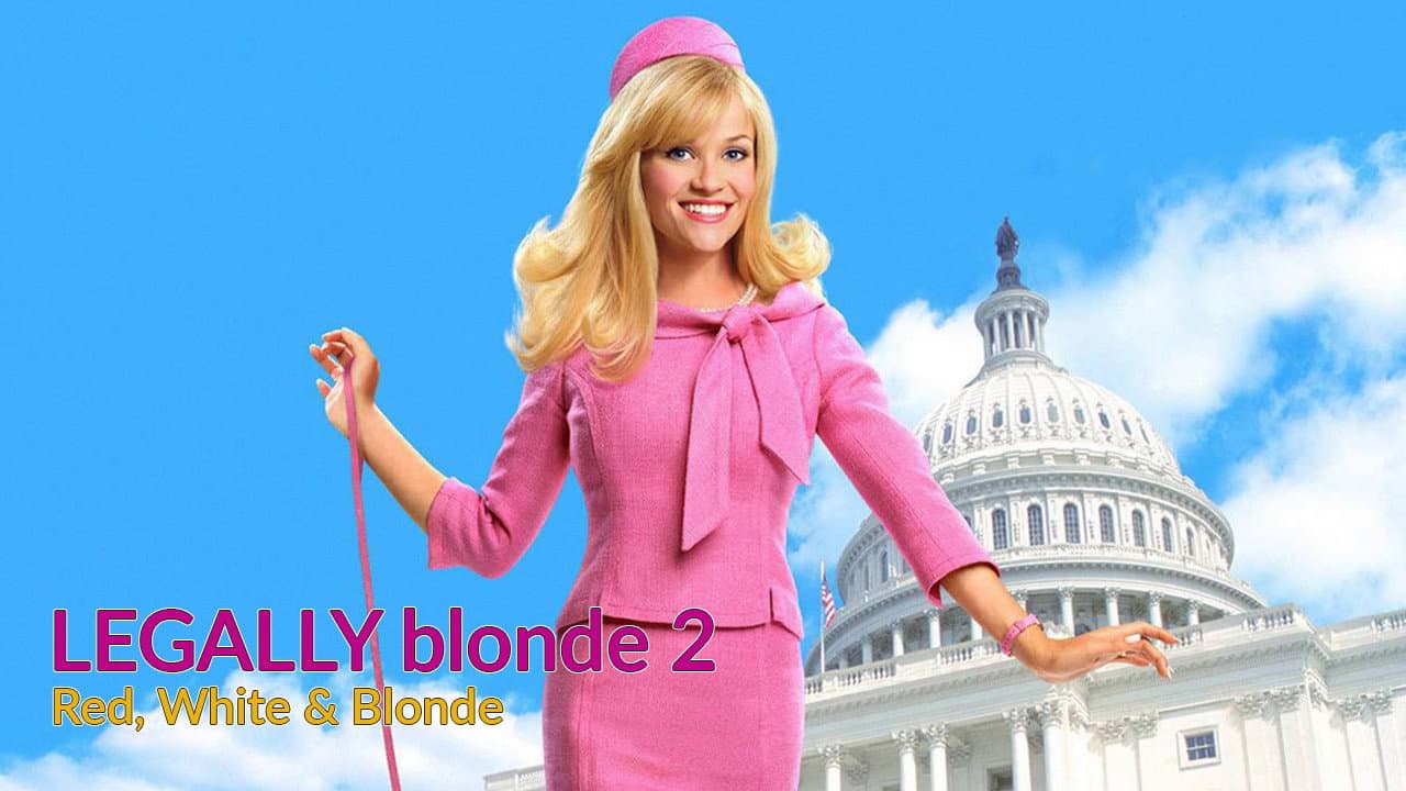 Legally Blonde 2: Red, White & Blonde — backdrops with title 1