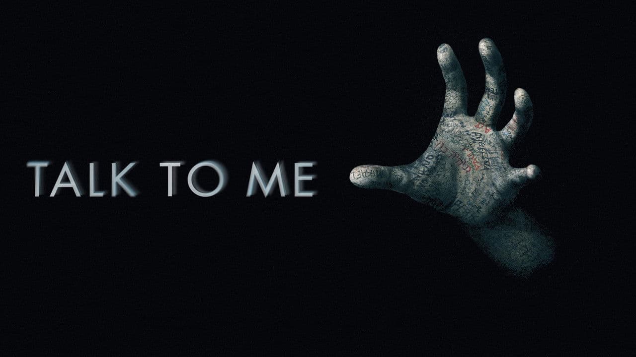 Talk to Me — backdrops with title 1