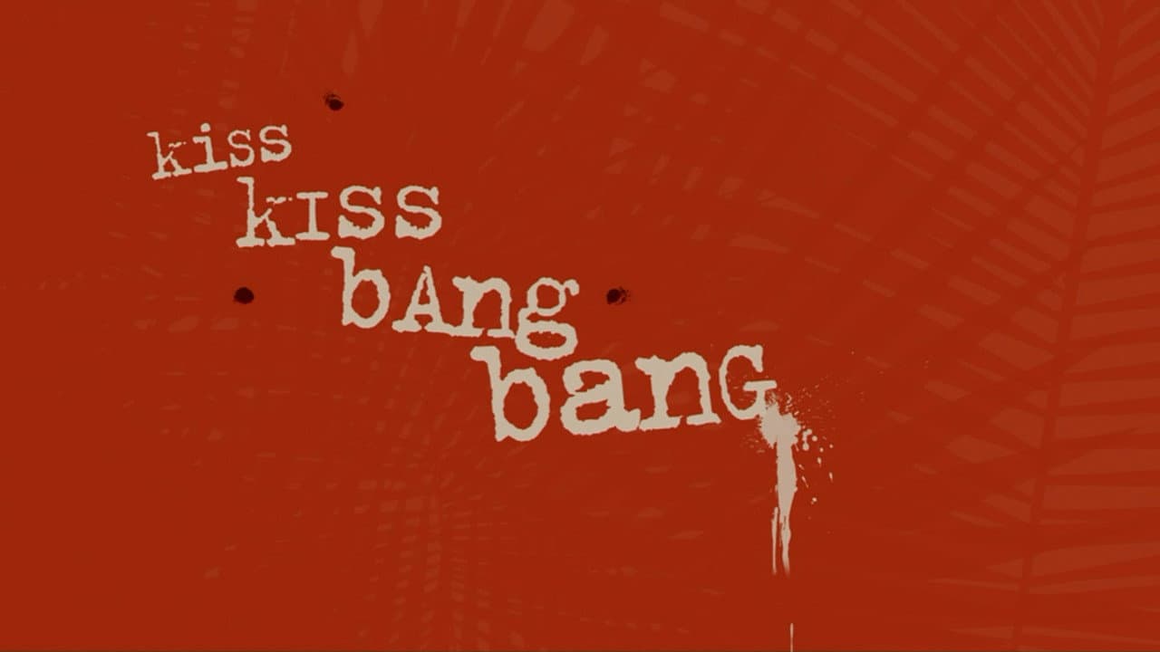 Kiss Kiss Bang Bang — backdrops with title 3