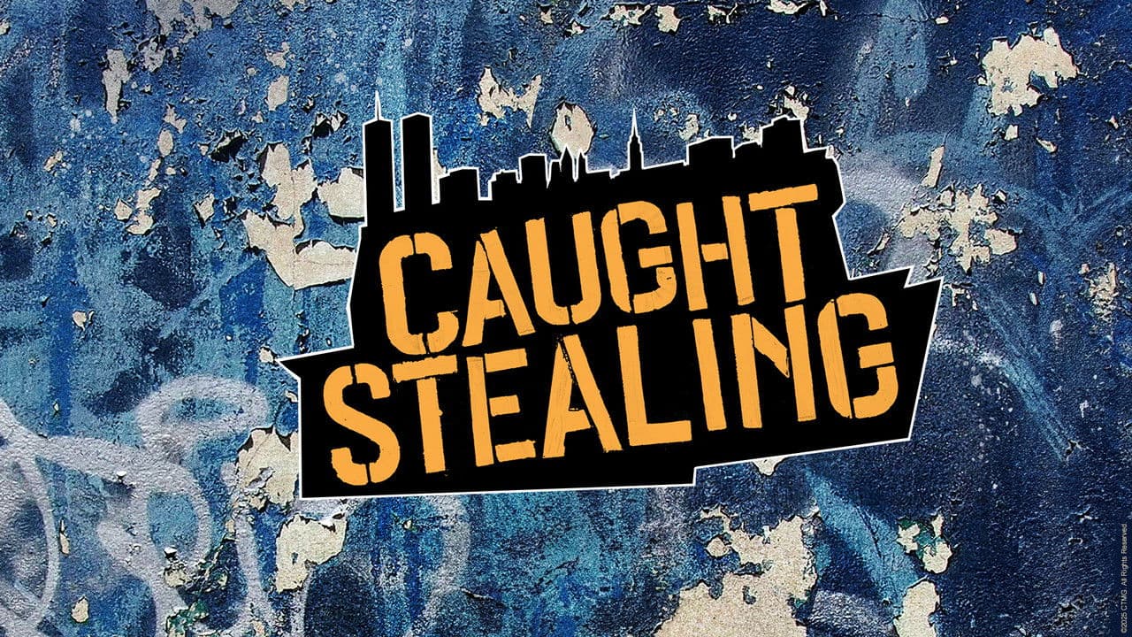 Caught Stealing — backdrops with title 1