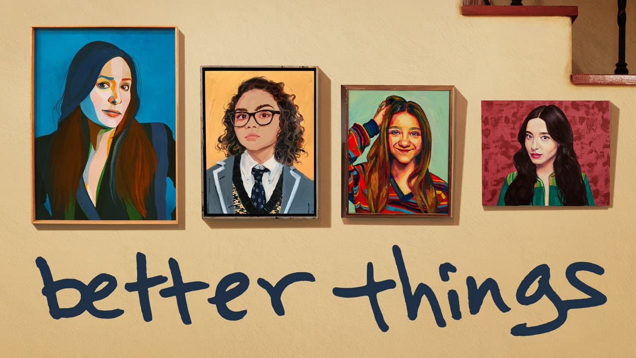 Better Things — backdrops with title 8