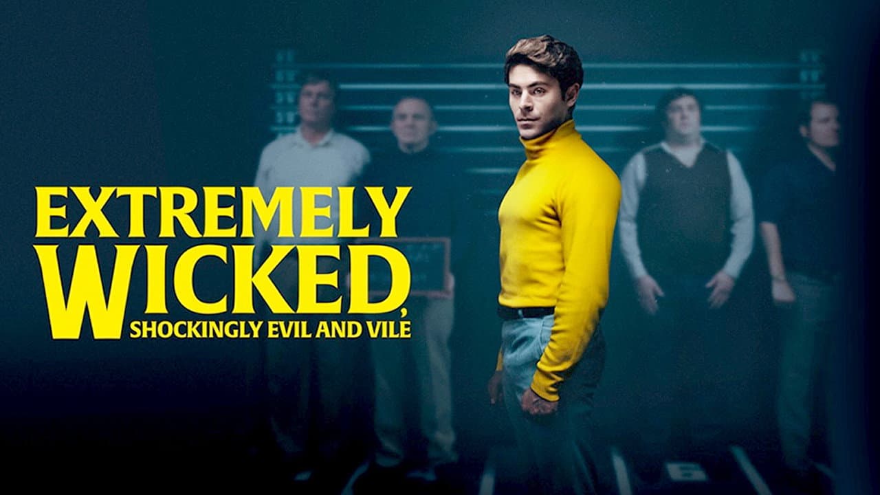 Extremely Wicked, Shockingly Evil and Vile — backdrops with title 1