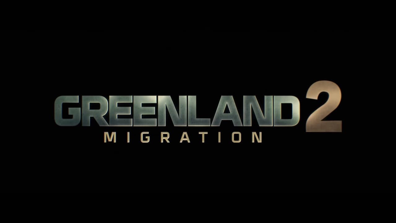 Greenland 2: Migration — backdrops with title 6