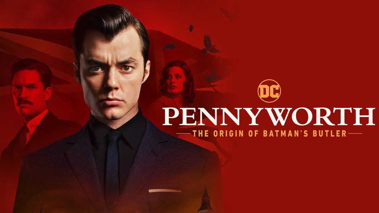 Pennyworth: The Origin of Batman's Butler — backdrops with title 3