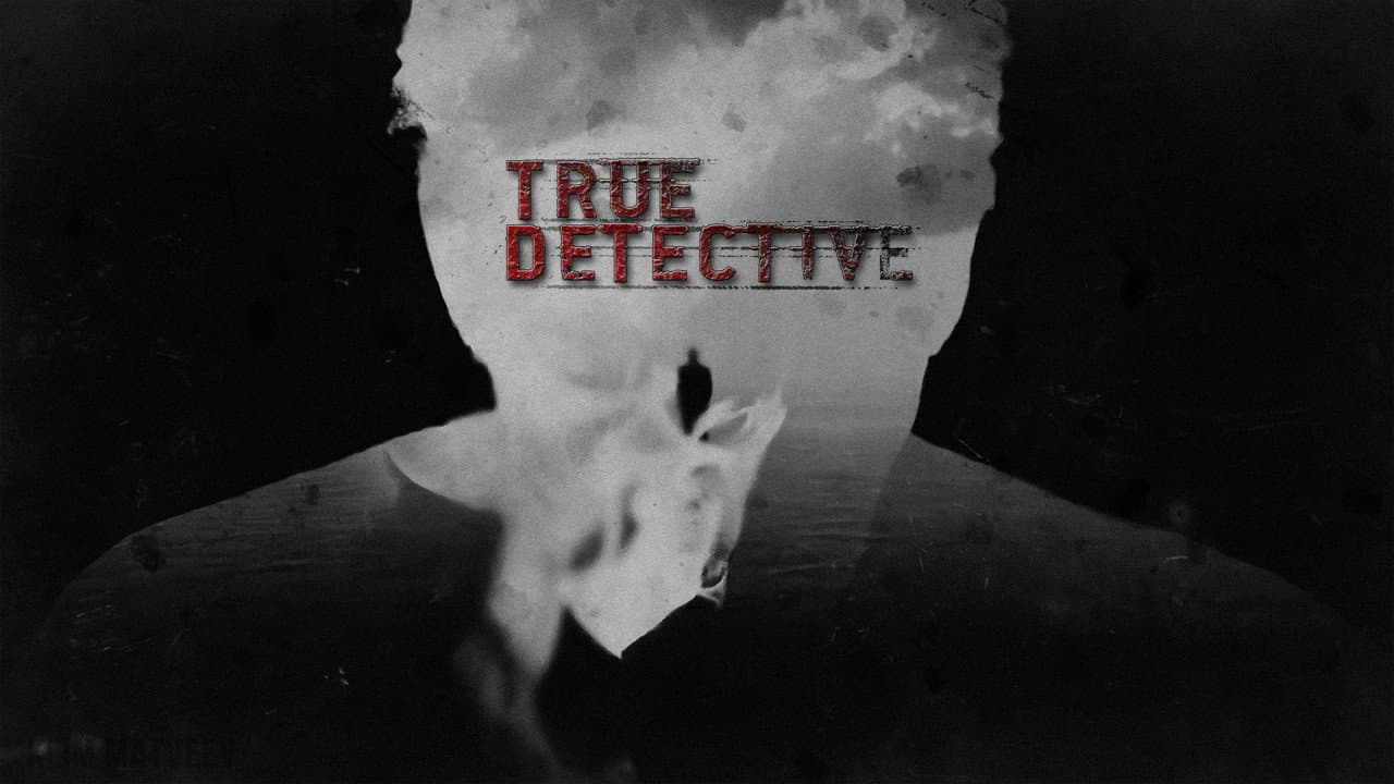 True Detective — backdrops with title 2