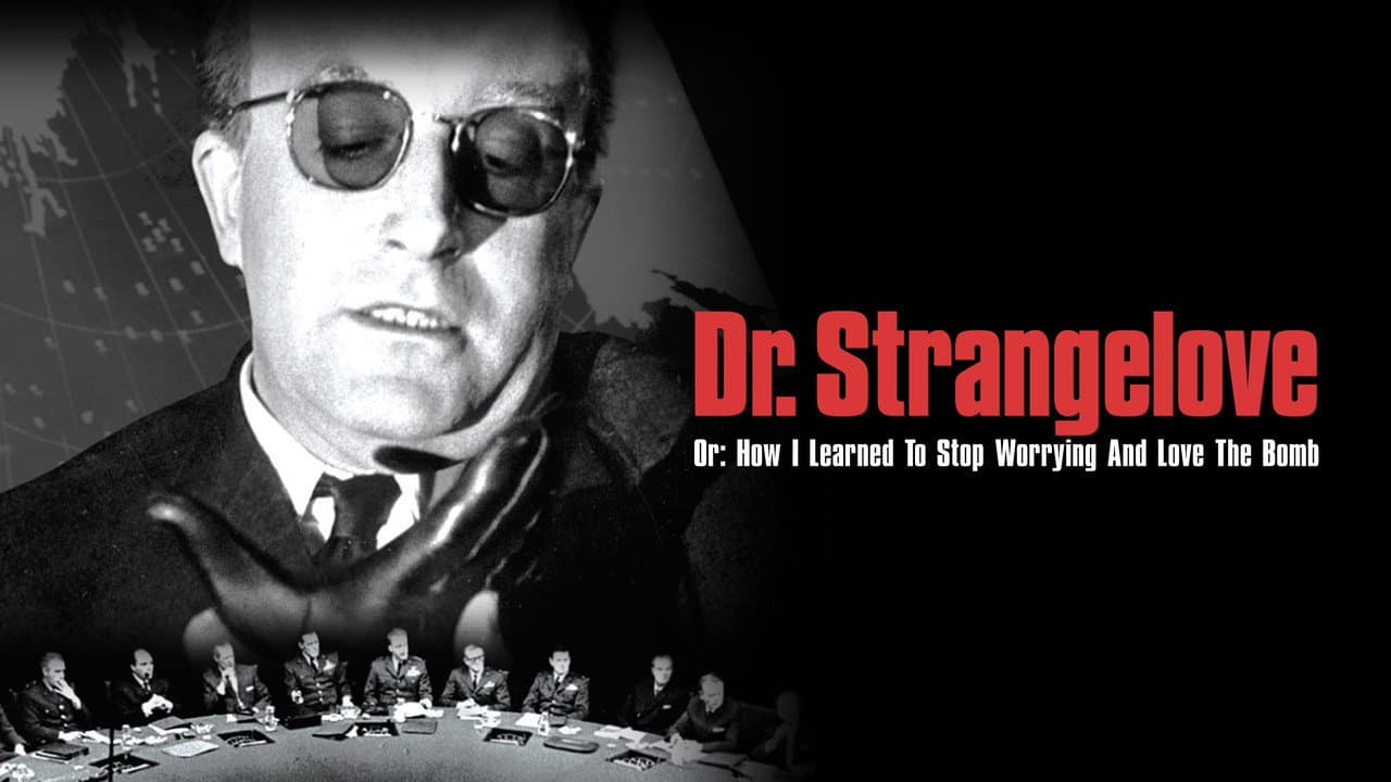 Dr. Strangelove or: How I Learned to Stop Worrying and Love the Bomb — backdrops with title 1