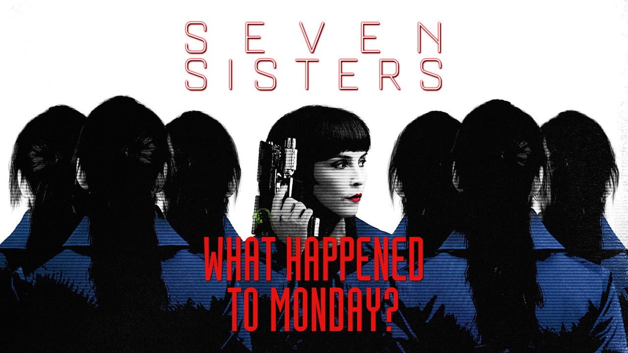 What Happened to Monday — backdrops with title 3