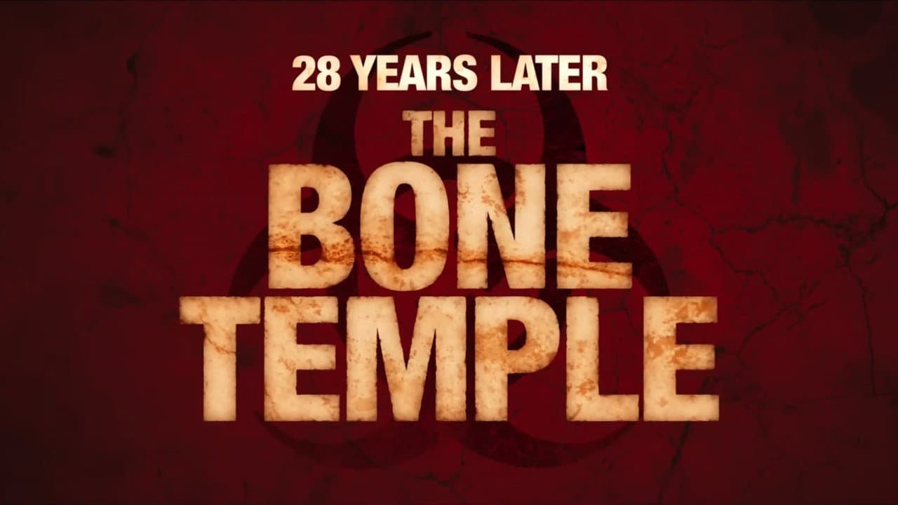 28 Years Later: The Bone Temple — backdrops with title 5