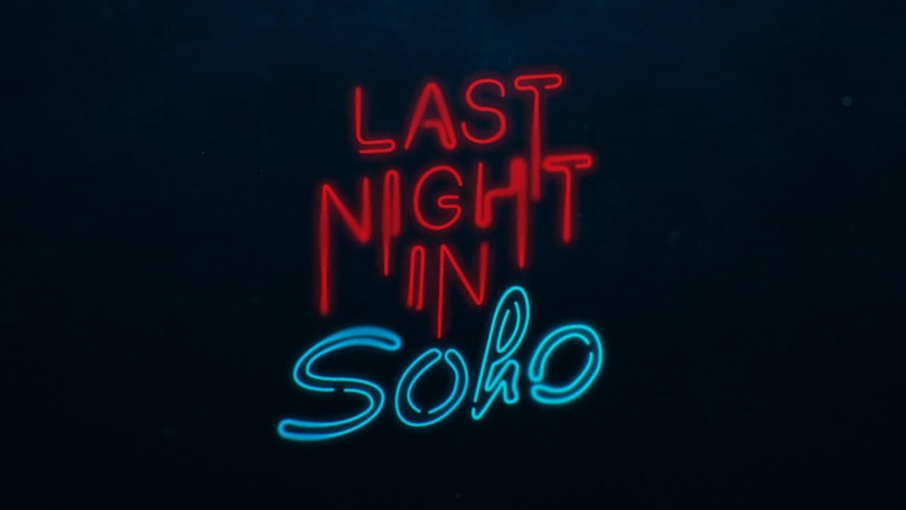 Last Night in Soho — backdrops with title 1