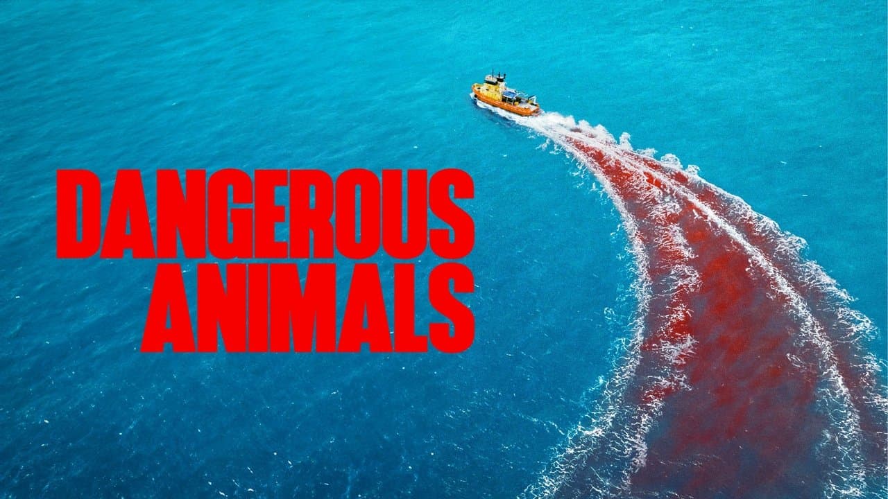 Dangerous Animals — backdrops with title 1