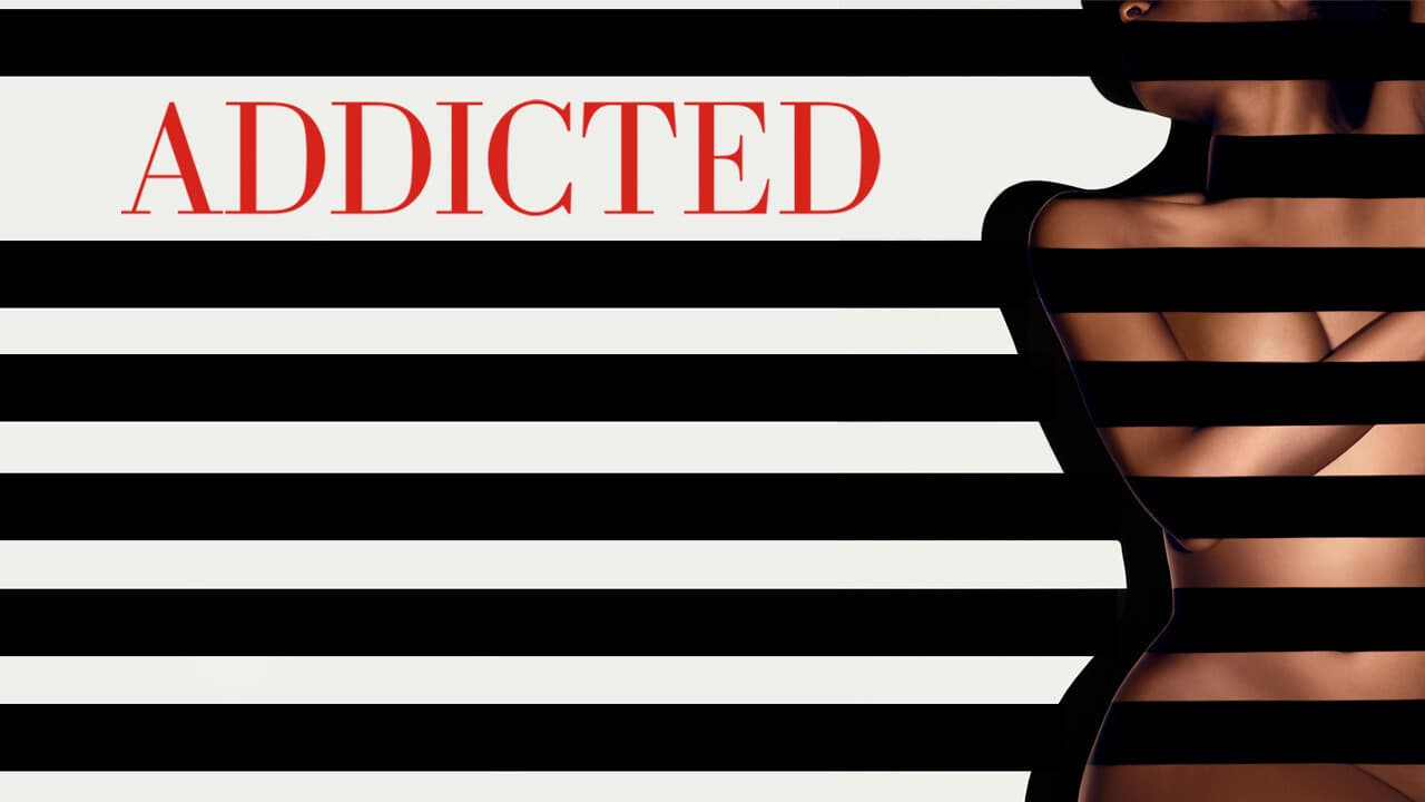 Addicted — backdrops with title 2