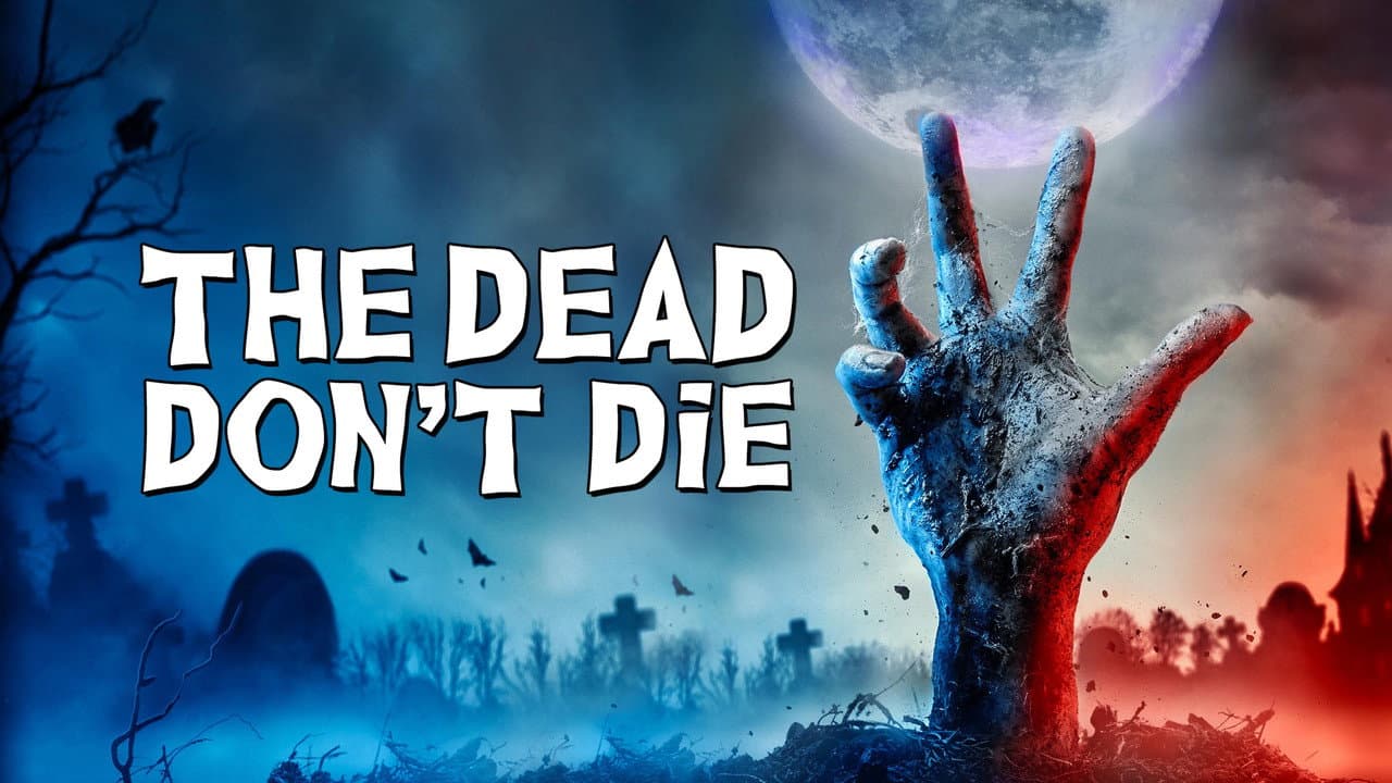 The Dead Don't Die — backdrops with title 3