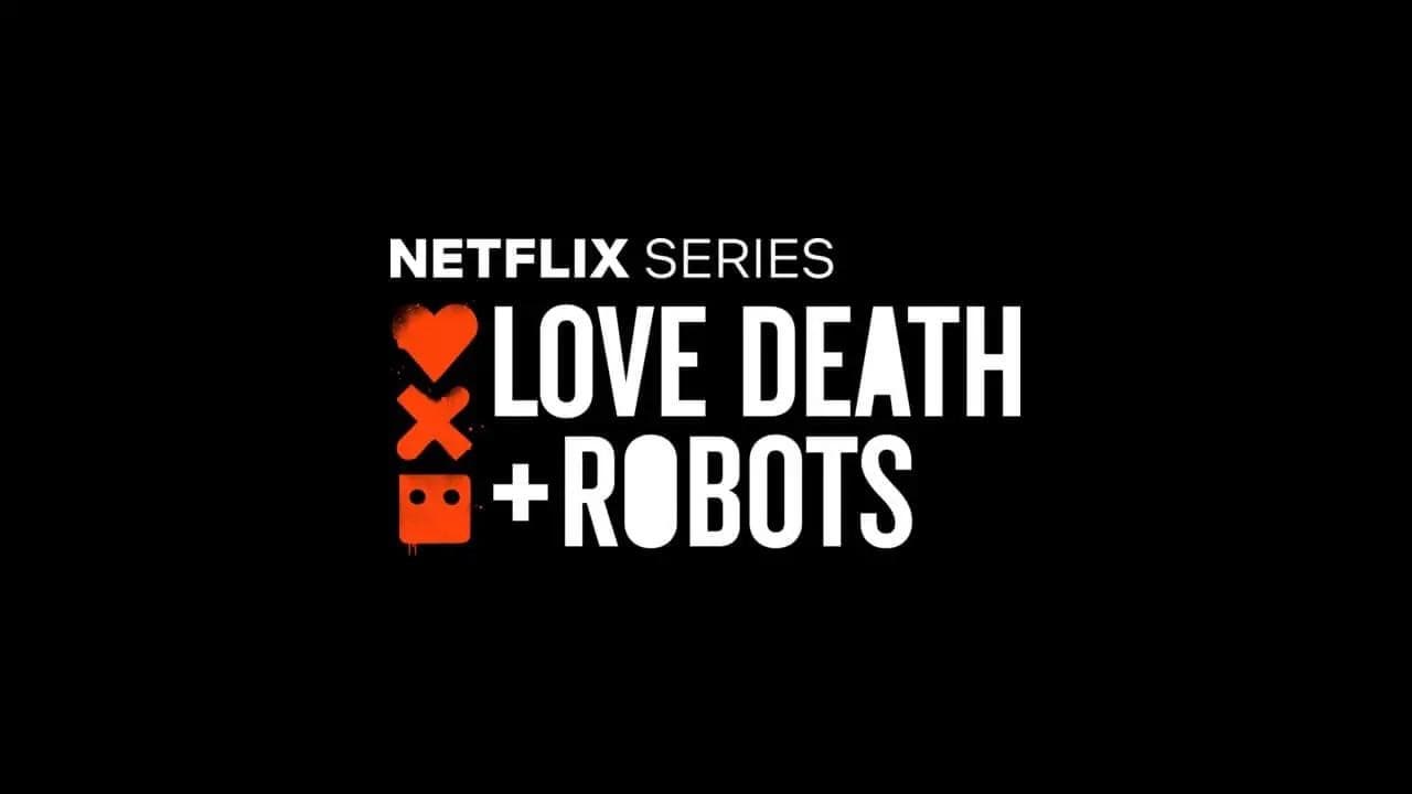 Love, Death & Robots — backdrops with title 6