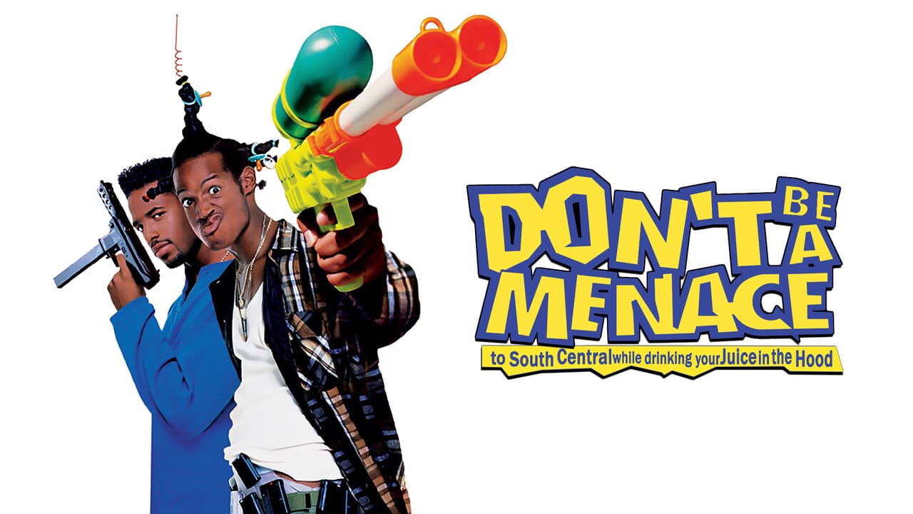 Don't Be a Menace to South Central While Drinking Your Juice in the Hood — backdrops with title 1