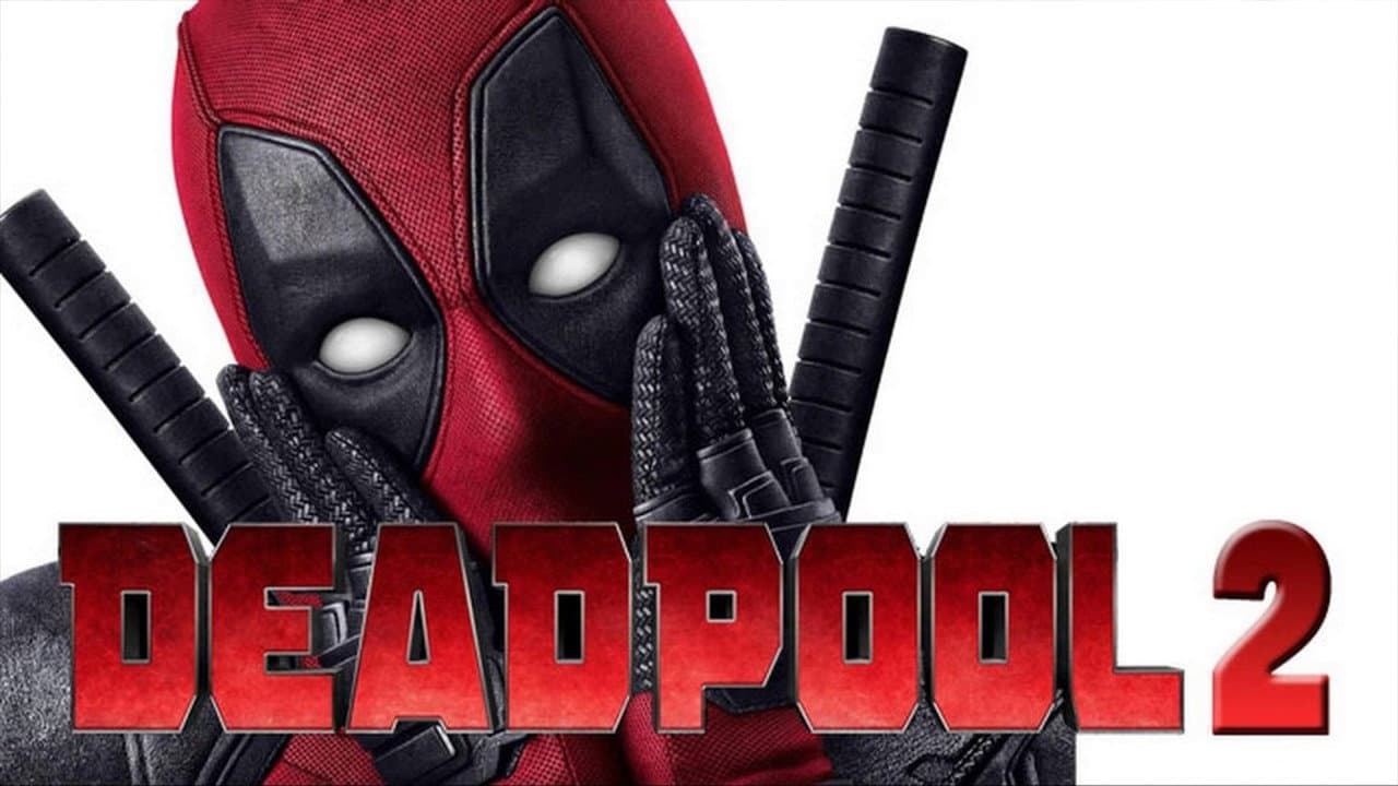 Deadpool 2 — backdrops with title 7