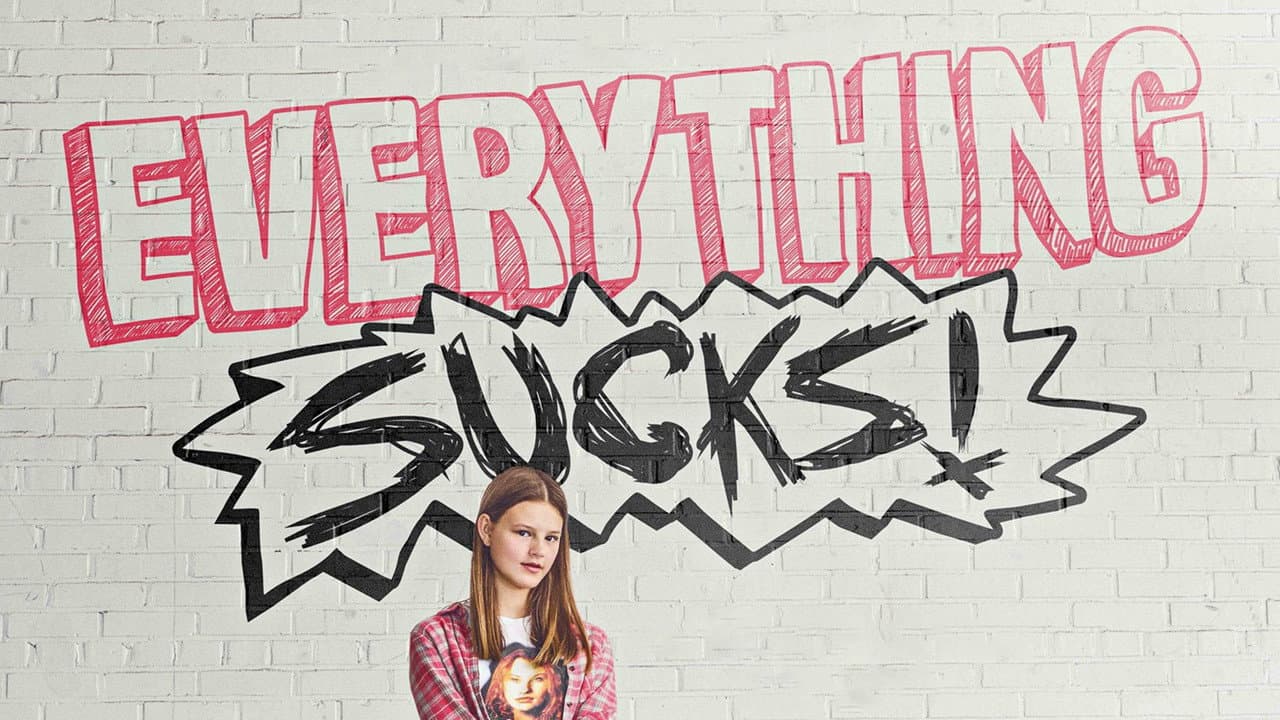 Everything Sucks! — backdrops with title 1