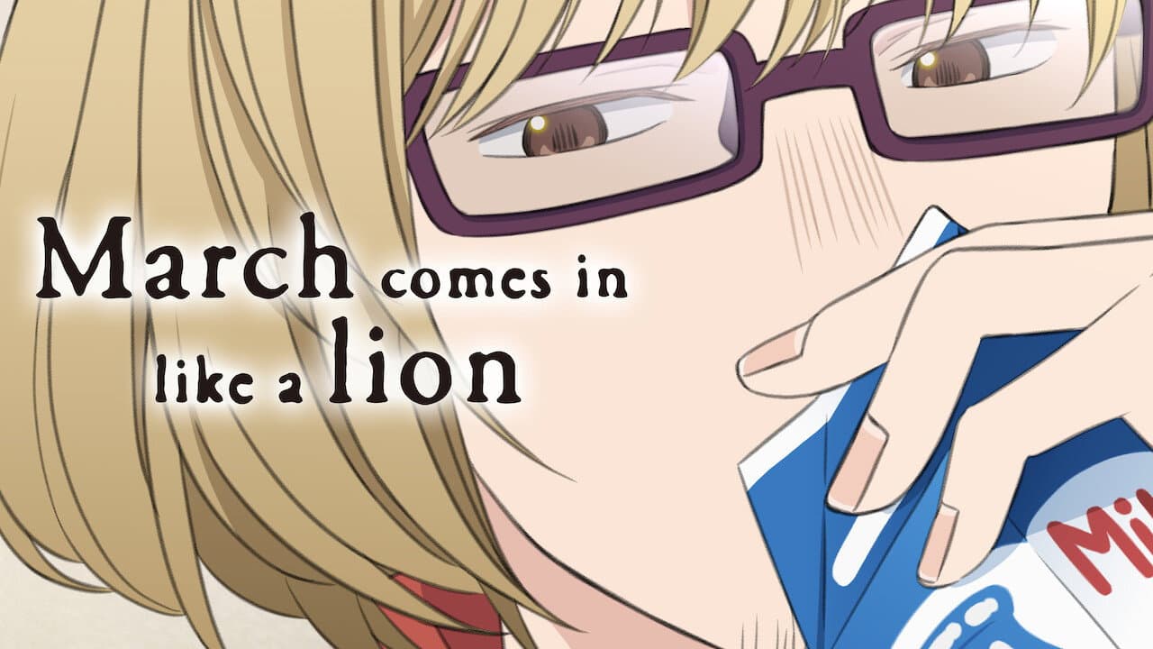 March Comes In Like a Lion — backdrops with title 1