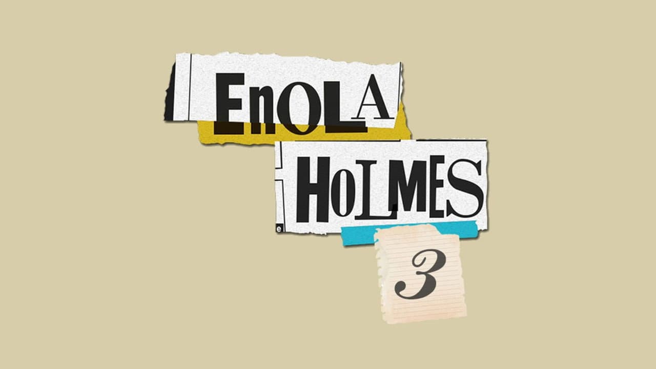 Enola Holmes 3 — backdrops with title 1