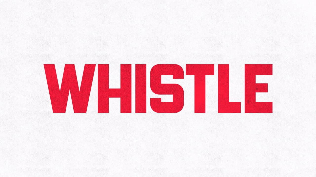Whistle — backdrops with title 2