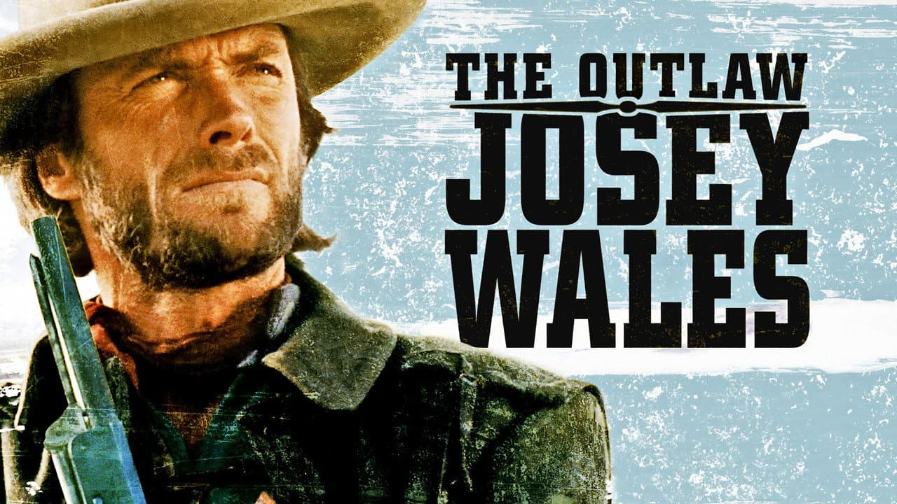 The Outlaw Josey Wales — backdrops with title 8