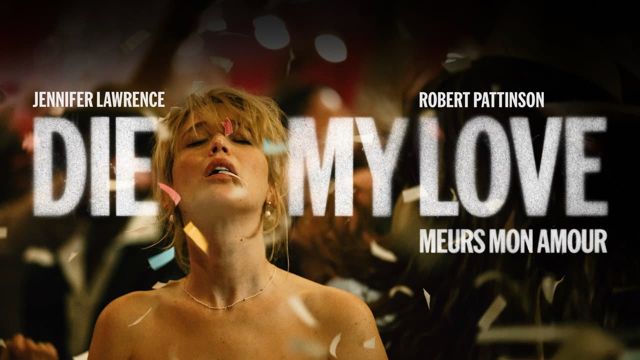 Die My Love — backdrops with title 2