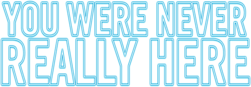 You Were Never Really Here — logos 4