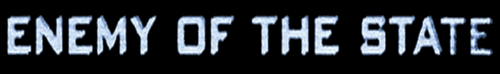 Enemy of the State — logos 6
