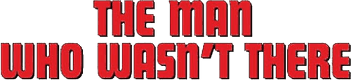 The Man Who Wasn't There — logos 2