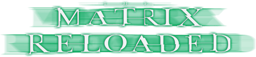 The Matrix Reloaded — logos 3
