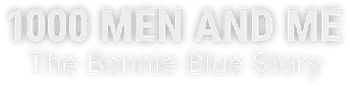 1000 Men and Me: The Bonnie Blue Story — logos 2