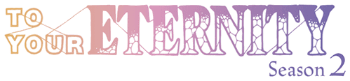 To Your Eternity — logos 7