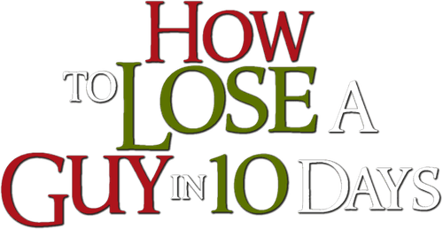 How to Lose a Guy in 10 Days — logos 2