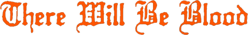 There Will Be Blood — logos 6