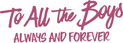 To All the Boys: Always and Forever — logos 2