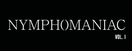 Nymphomaniac: Vol. I — logos 4