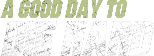 A Good Day to Die Hard — logos 7