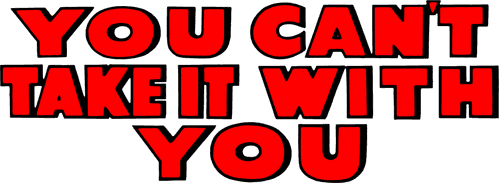 You Can't Take It with You — logos 3