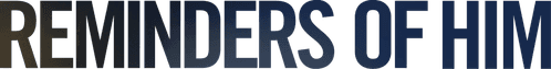 Reminders of Him — logos 2