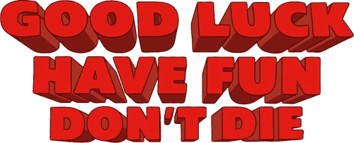 Good Luck, Have Fun, Don't Die — logos 4
