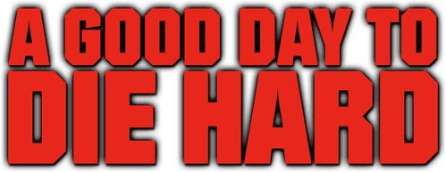 A Good Day to Die Hard — logos 3