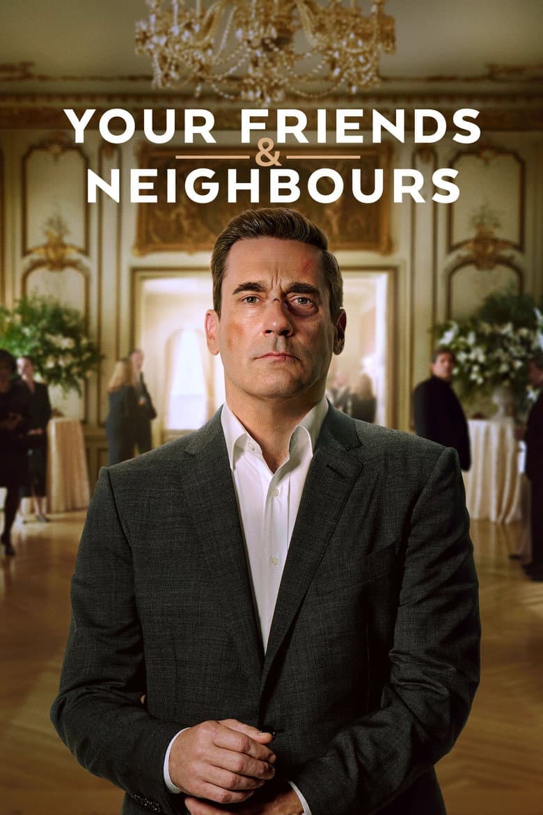 Your Friends & Neighbors — posters 4