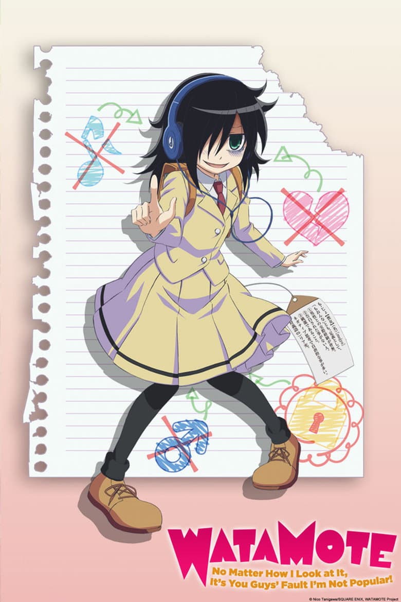 WATAMOTE ~No Matter How I Look at It, It's You Guys Fault I'm Not Popular!~ — posters 2