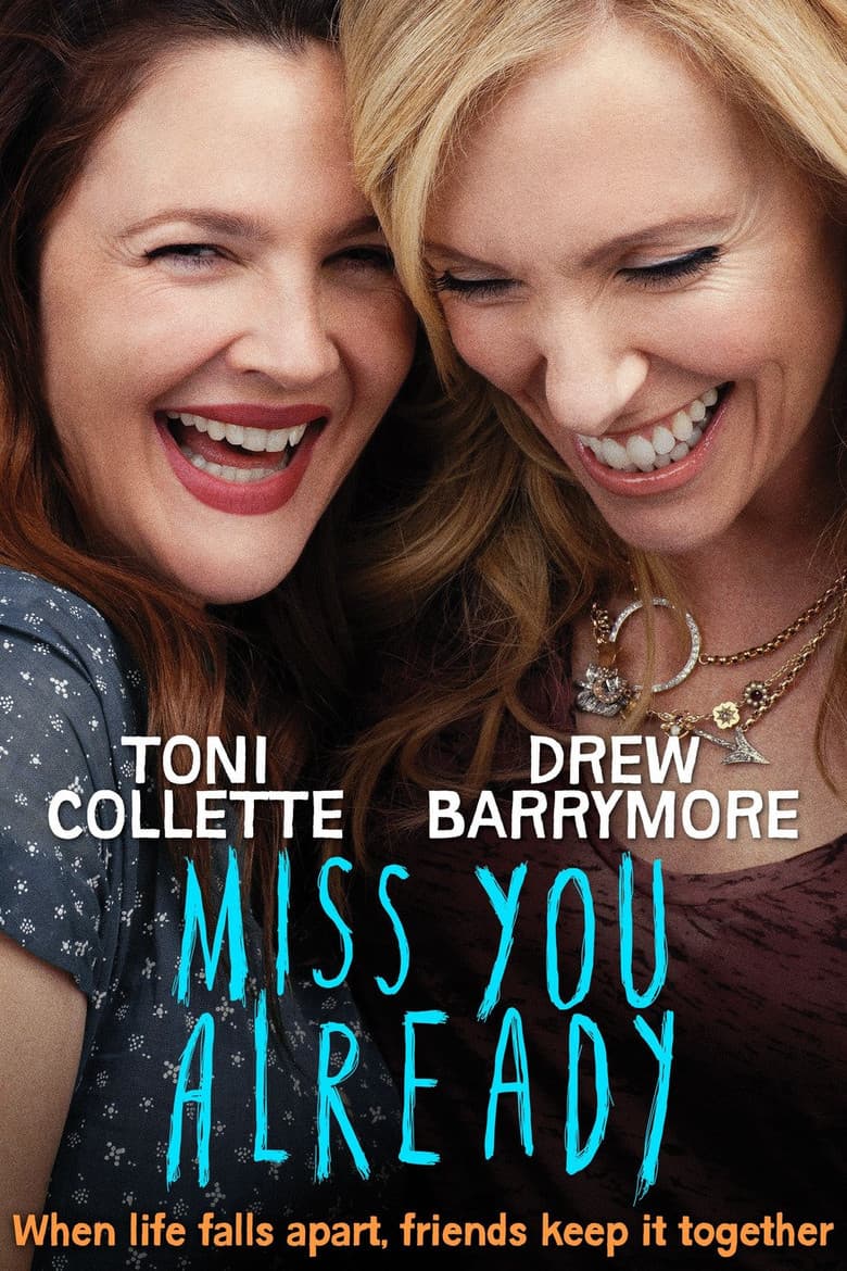 Miss You Already — posters 4
