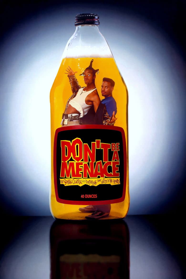 Don't Be a Menace to South Central While Drinking Your Juice in the Hood — posters 3